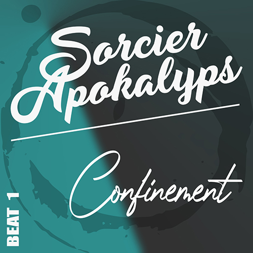Wesh Conexion - Beat1 - Confinement (2020) (by Sorcier Apokalyps)